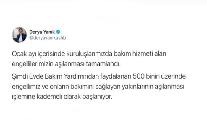 Bakan Yanık: “Evde Bakım Yardımı alan 500 binin üzerindeki engelli ve yakını için aşılama başlıyor”